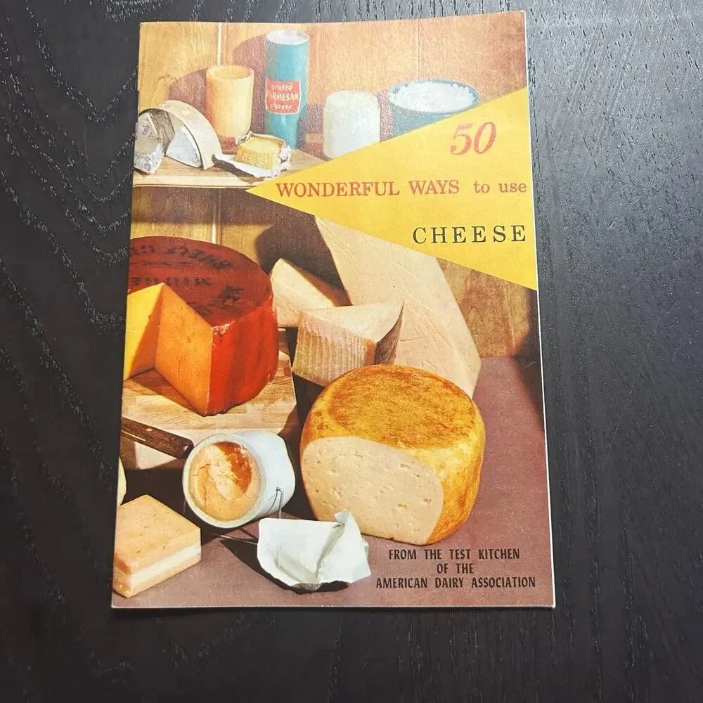 50 Wonderful Ways to use CHEESE American Dairy Vintage Advertising Cook Book